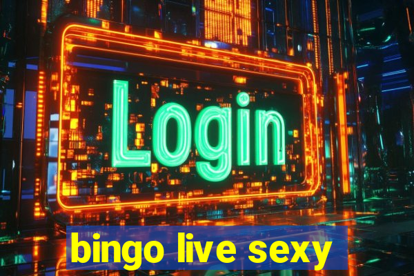 bingo live sexy